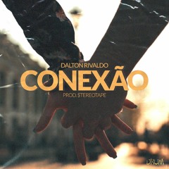 Conexao (Prod. $tereotape Play)