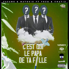 NATOXIE - C'est qui le papa de ta fille ( VICEROY & ALEXKARTEL REMIX )