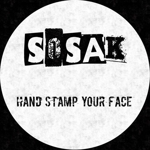 Sosak - Hand Stamp Your Face - BEK049