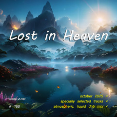 Lost In Heaven #160 (dnb mix - october 2025) Atmospheric | Liquid | Drum and Bass