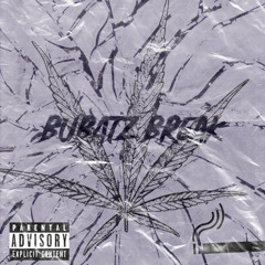 Bubatz Break (Free DL)