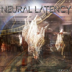 Neural Latency