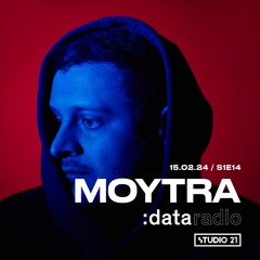 DATA RADIO S1E14 @ Studio 21 - Guest mix by Moytra (15-02-2024)