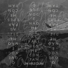 O que você não me diz, as paredes me contam