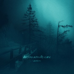 do you actually care