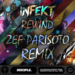 INFEKT - Rewind (Zef Parisoto Remix) [TSBRCOAT WINNER]