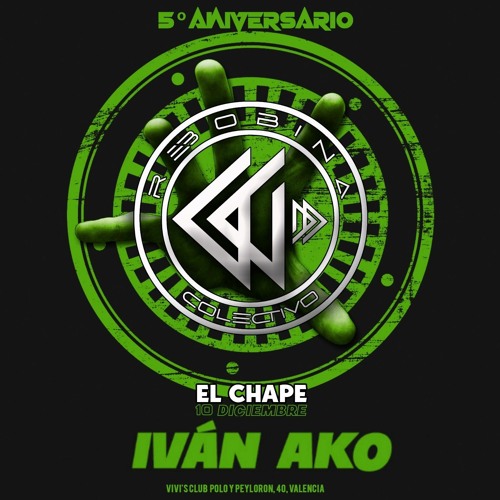 5° ANV REBOBINA⏪️ IVÁN AKO+  EL CHAPE🔞