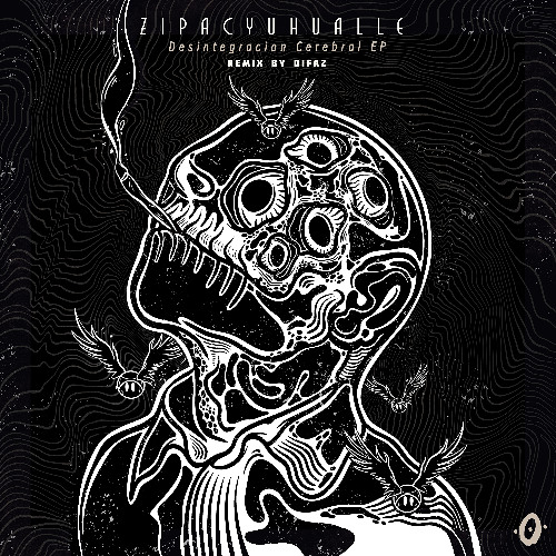 Zipacyuhualle- Desintegracion Cerebral (Difaz Remix)