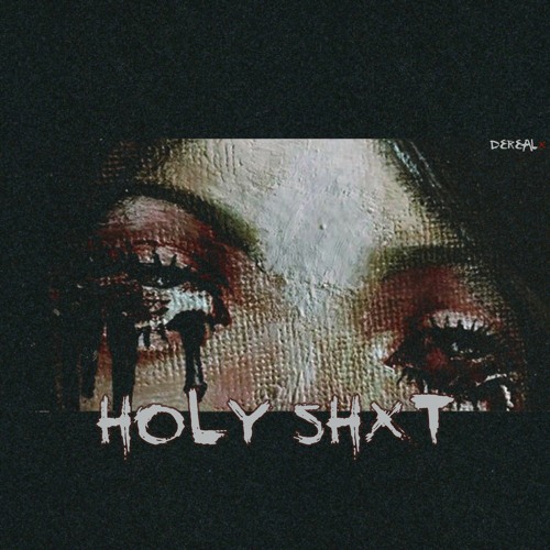 HOLY SHXT