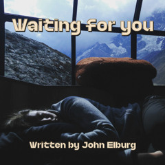 Waiting for you
