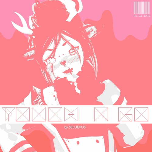 [FREE DL] Seluekos - Touch 'N Go