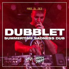DubbleT - Summertime Sadness Dub [FREE DOWNLOAD]