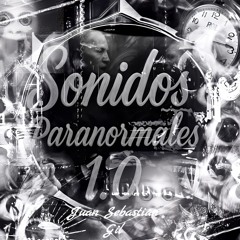 SONIDOS PARANORMALES 1.0 🕺🏽⚡