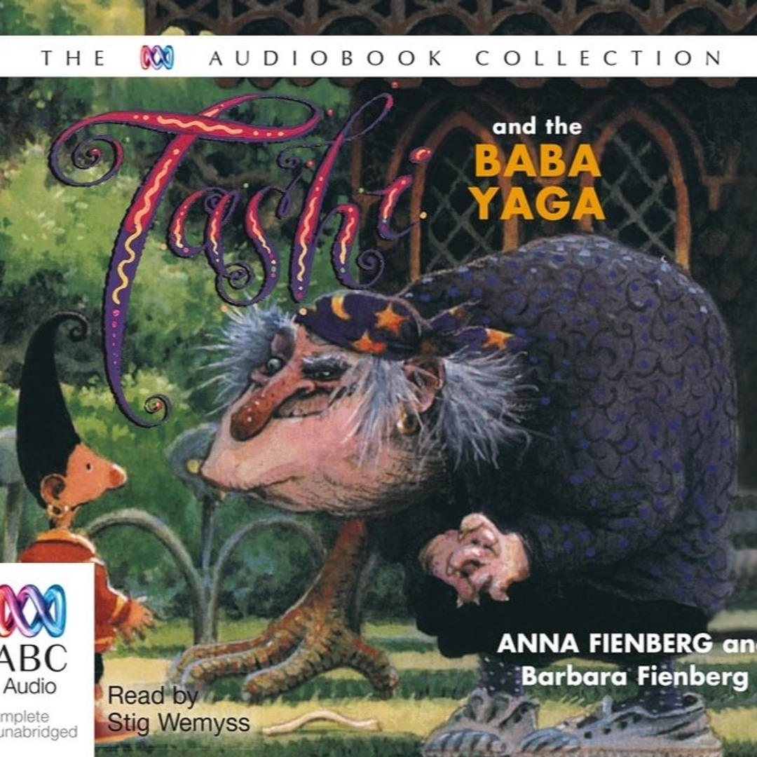 Stream Tashi and the Baba Yaga by Anna Fienberg & Barbara Fienberg ...