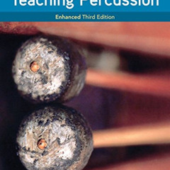 GET EBOOK 💘 Teaching Percussion, Enhanced, Spiral bound Version by  Gary D. Cook [PD