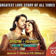 Daastan - E - Mohabbat Salim Anarkali | DEMSA