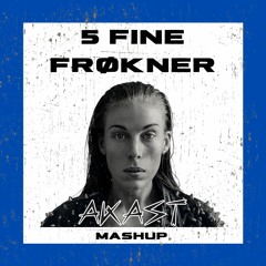 Gabrielle - 5 Fine Frøkner(AKAST Mashup) *Free Download*