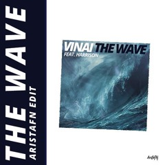 Vinai - The Wave (AristaFN Edit) [FREE DOWNLOAD] Download untuk versi full