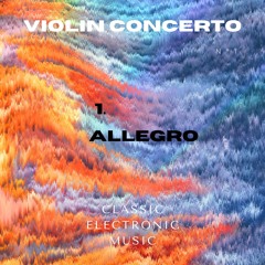Violin Concerto nº 1 Allegro - Remastered