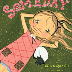 Read EPUB 📁 Someday by  Eileen Spinelli &  Rosie Winstead [PDF EBOOK EPUB KINDLE]