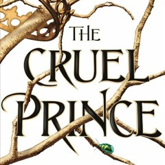 [Book] PDF Download The Cruel Prince BY Holly Black