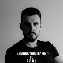 Massive 4 Hours Tribute Mix To A.R.D.I.