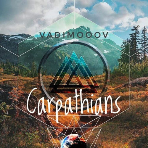 VadimoooV - C A R P A T H I A N S ( Original Mix)