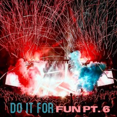 Do It For Fun Pt. 6 (feat. KnG FsT) [Prod. Conc3ept]