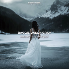 Jason Gray, Jodie Poye, Baggie - War Against Myself (Radio Edit) [AROS Music]
