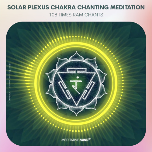 Activate SOLAR PLEXUS CHAKRA 》Seed Mantra 'RUM' Chants 》Raise Self Esteem & Confidence