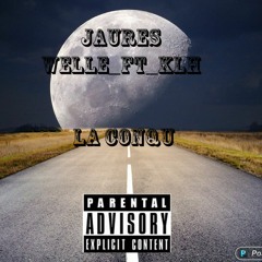 WELLE_ft_KLH(LA CONQU)