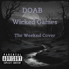 Wicked Games (The Weeknd Cover) (Voice Memo Soundcloud Version)