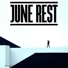 June Rest - Unsavory
