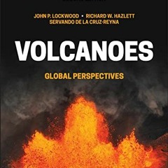 DOWNLOAD KINDLE ✅ Volcanoes: Global Perspectives by  John P. Lockwood,Richard W. Hazl