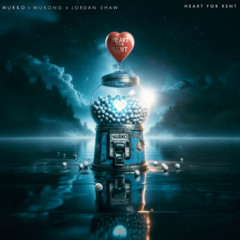 NURKO, WUKONG, Jordan Shaw - Heart For Rent (Spear Remix)