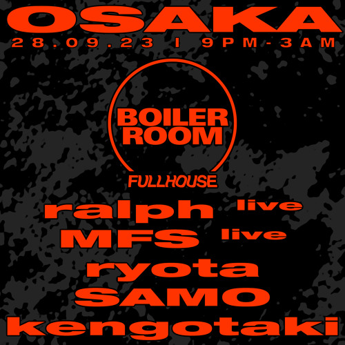 ryota | Boiler Room Osaka: FULLHOUSE
