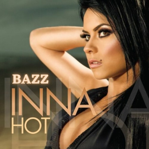 Inna - Hot (Bazz Bootleg)