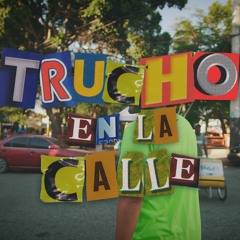 Trucho En La Calle