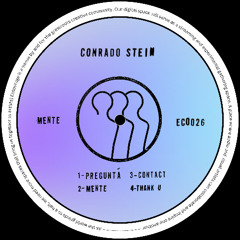 Conrado Stein - Mente EP [ECO026]