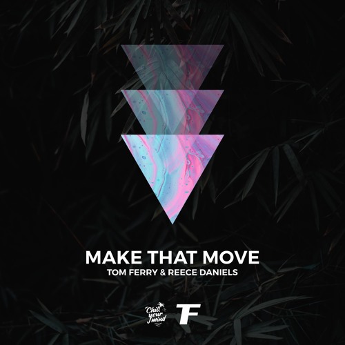 Tom Ferry, Reece Daniels - Make That Move