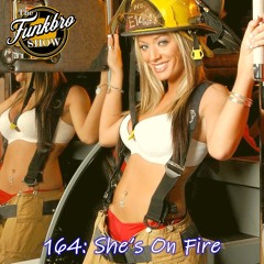 The FunkBro Show RadioactiveFM 164: She's On Fire
