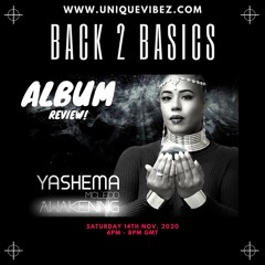 BACK 2 BASICS ON UNIQUEVIBEZ - 14TH NOV.2020 FEAT YASHEMA MCLEOD