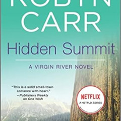 [Read] EBOOK 💌 Hidden Summit (A Virgin River Novel, 15) by Robyn Carr EBOOK EPUB KIN