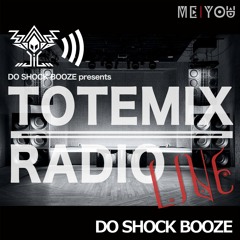 Episode 35 : TOTEMIX with DO SHOCK BOOZE "MEiYOU at Vent Tokyo" (9th June 2023 closing set)