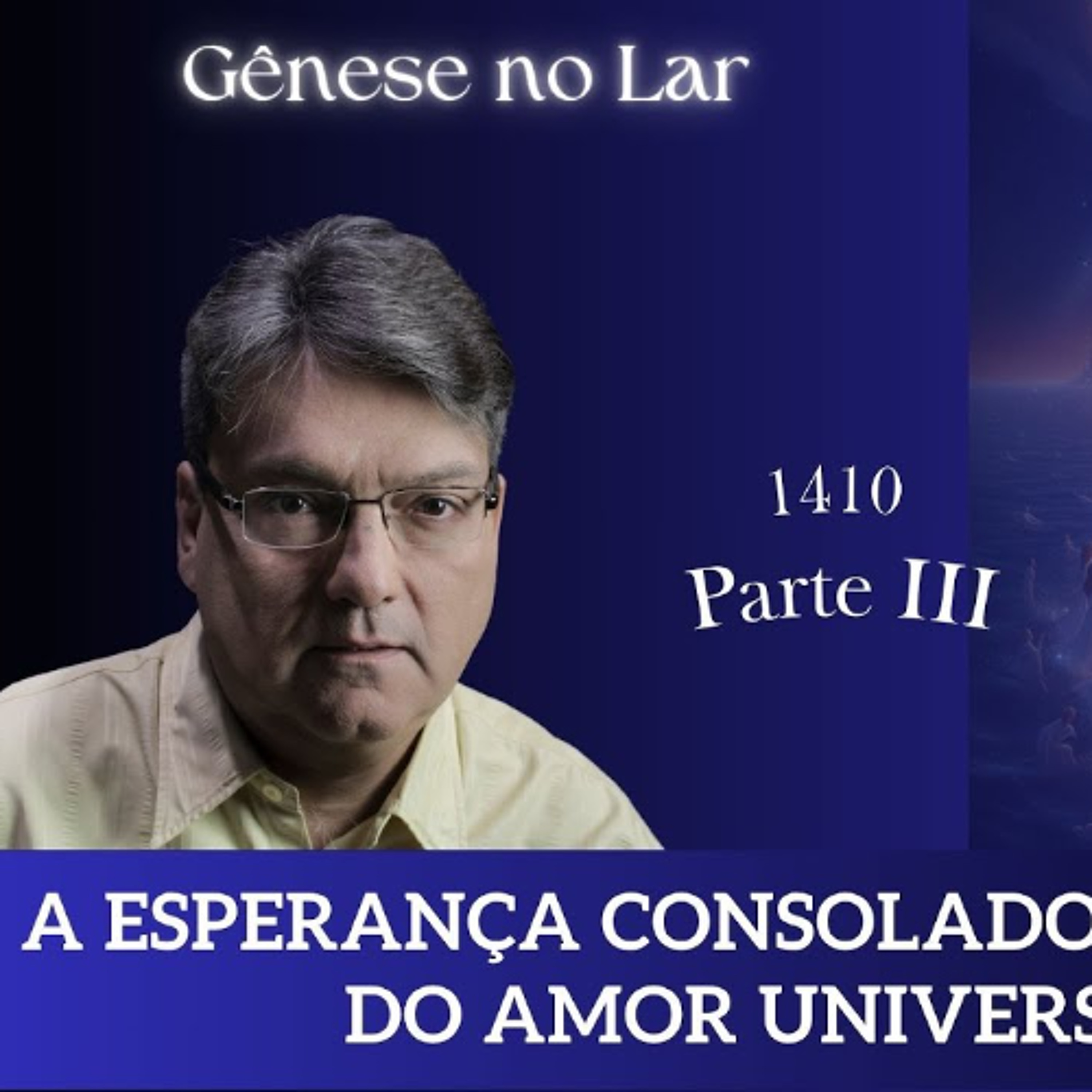 A ESPERANÇA CONSOLADORA DO AMOR UNIVERSAL -  GNL #1410 episode artwork