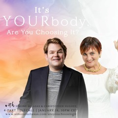 It's Your Body. Are You Choosing It?