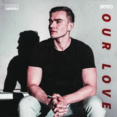 Serzo - Our Love