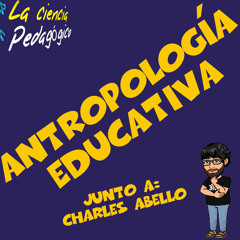 16. Antropología Educativa.