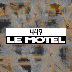 Dekmantel Podcast 449 - Le Motel