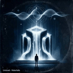 Umbred - Waterfalls(SoundCloud Version)